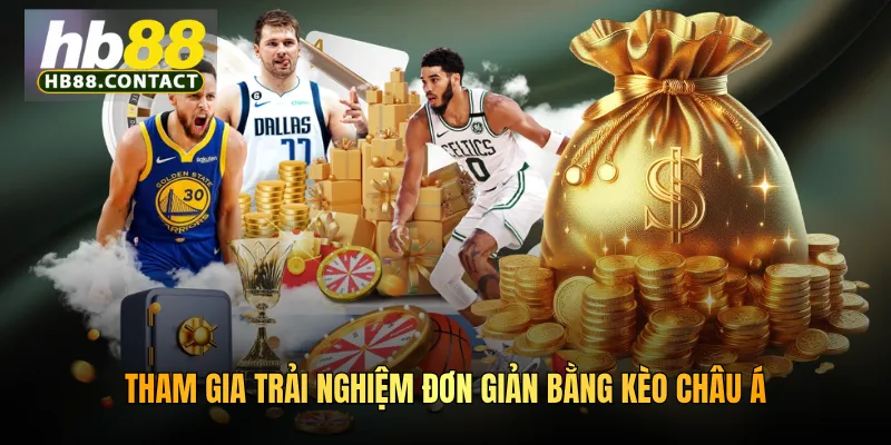 Cách Cá Cược Thể Thao Tại HB88 Chi Tiết Cho Người Mới 3 Tham gia trải nghiệm đơn giản bằng kèo châu Á